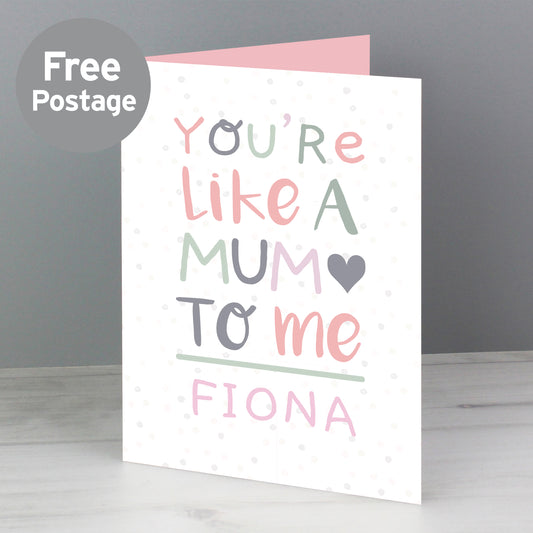 Personalised 'You're Like a Mum to Me' Card