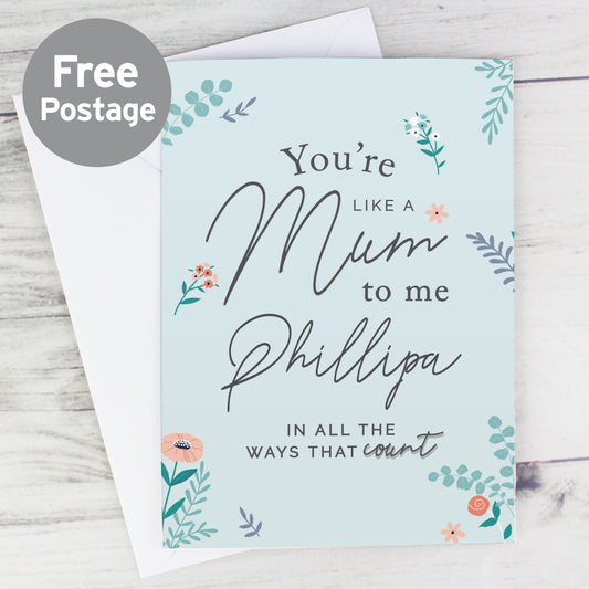 Personalised You're Like A Mum To Me Card