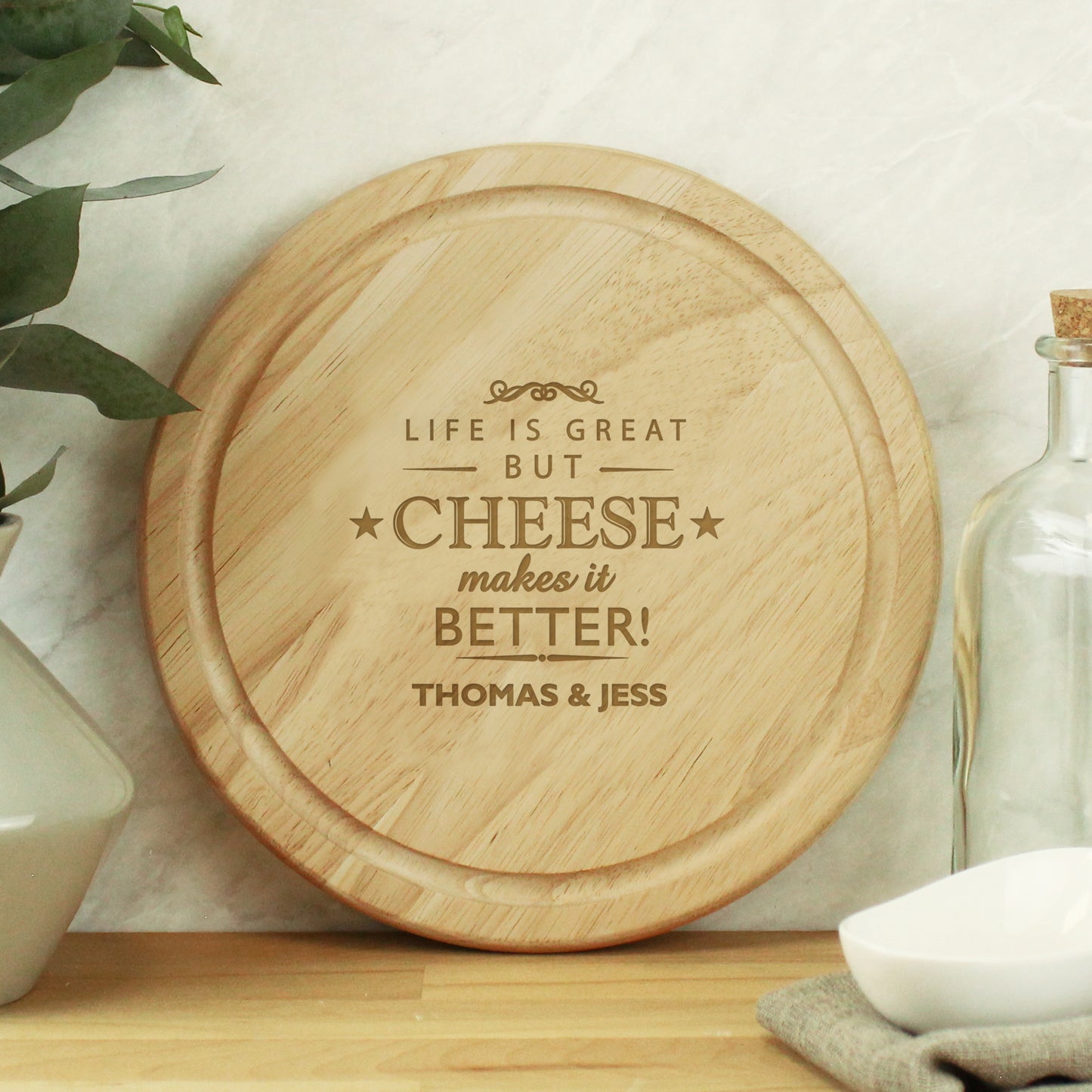 Personalised Cheese Makes Life Better... Wooden Cheese Board